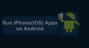 use iphone apps on android phone