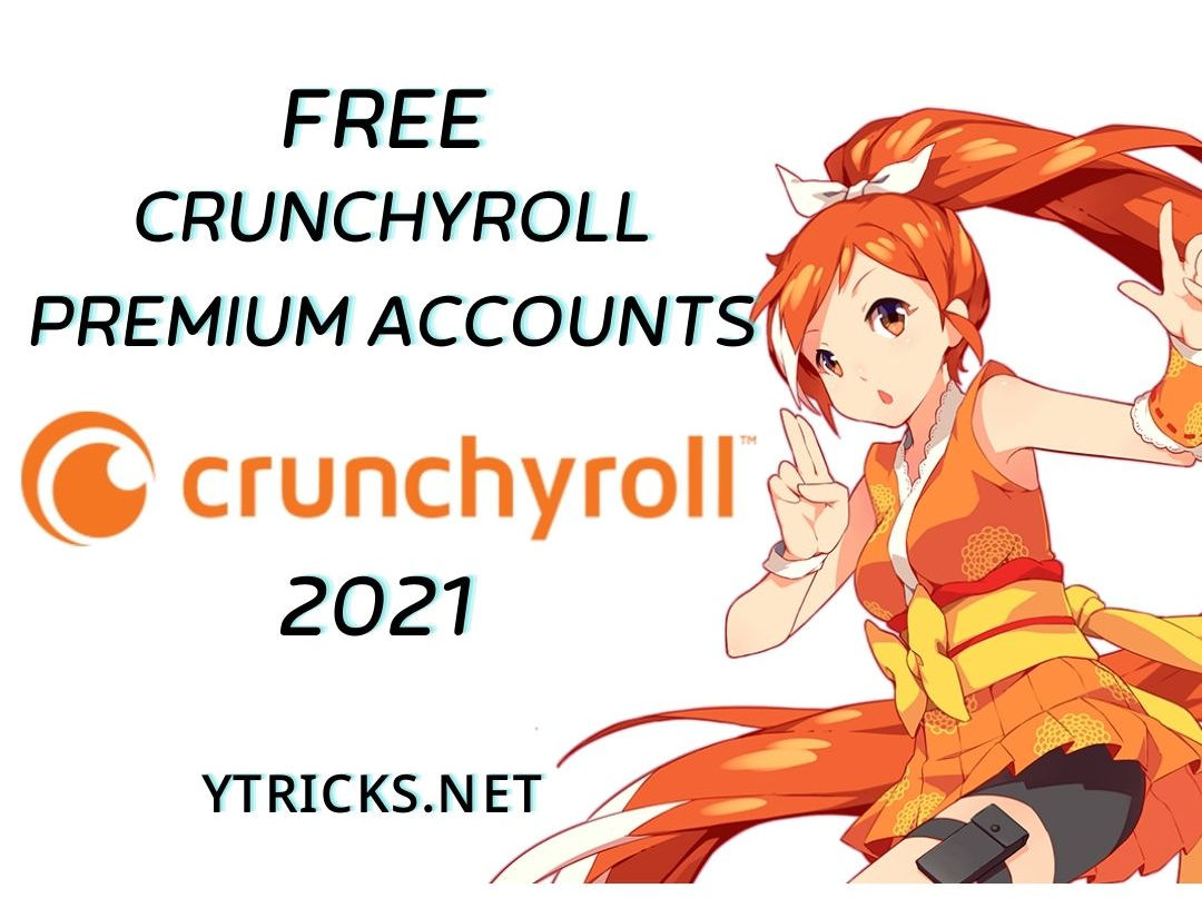 crunchyroll free premium accounts 2021